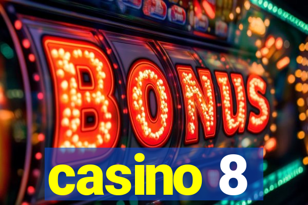 casino 8